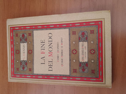 LA FINE DEL MONDO - G. Dennis - Laterza 1933