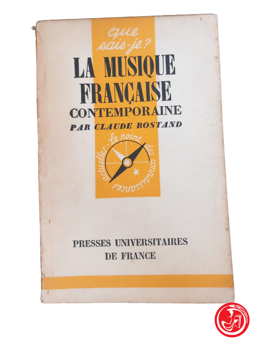 LA MUSIQUE Française contemporaine par Claude Rostand, 1957