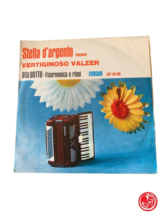 Gigi Botto - Vertiginoso Valzer / Stella D'Argento