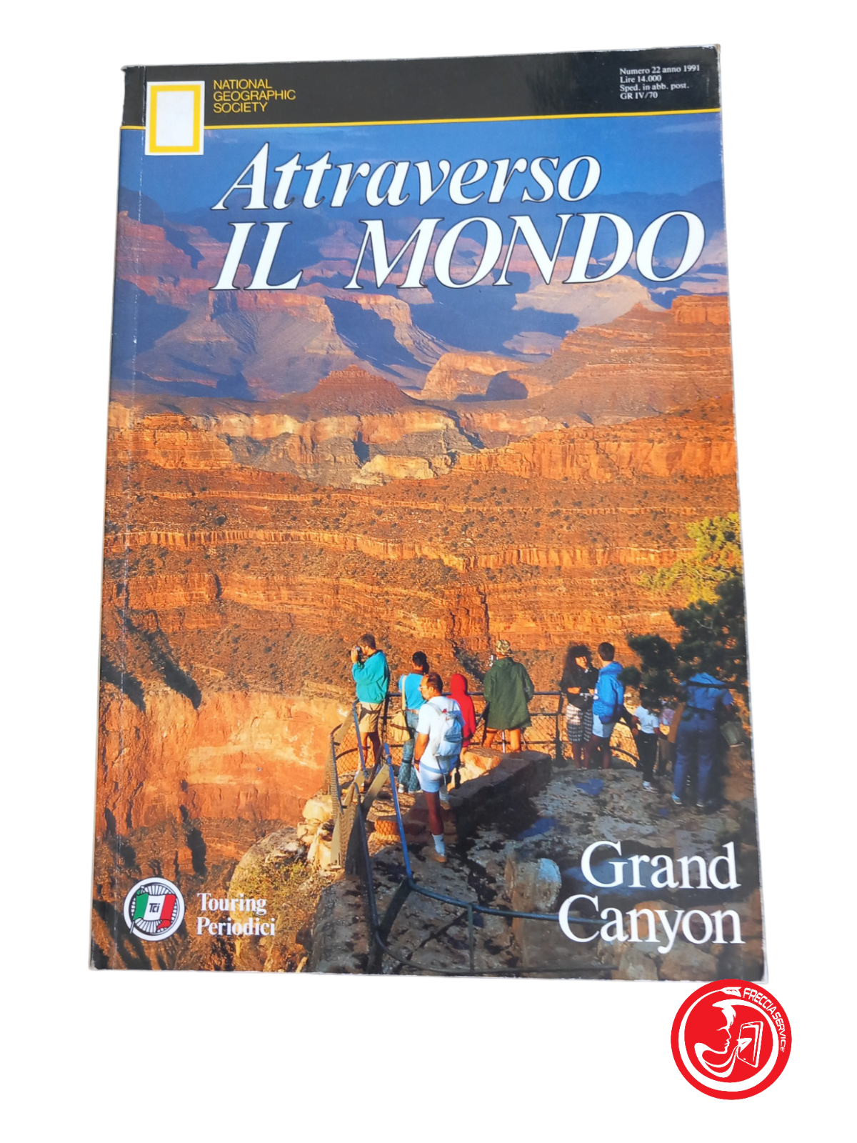 ATTRAVERSO IL MONDO GRAND CANYON NATIONAL GEOGRAPHIC SOCIETY