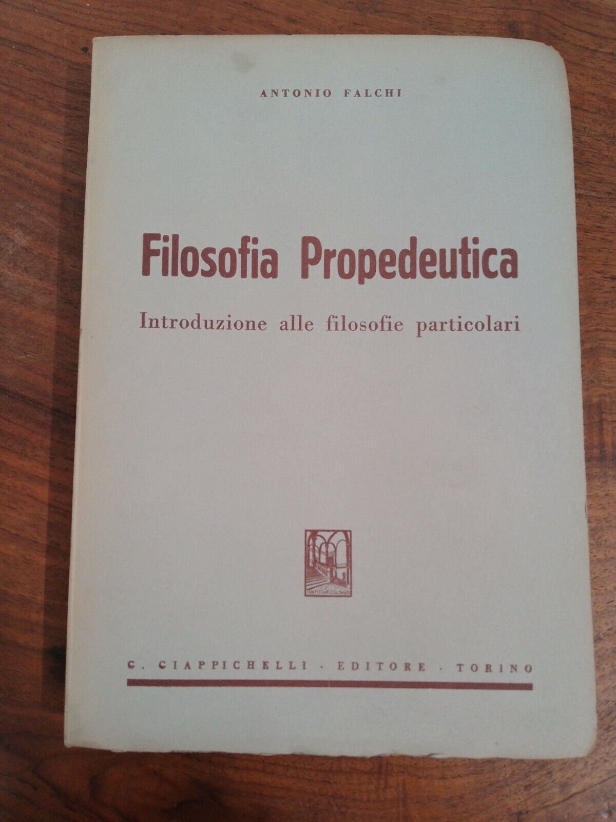 INTRODUCTORY PHILOSOPHY, A. Falchi, Giappichelli ed., Turin, 1941