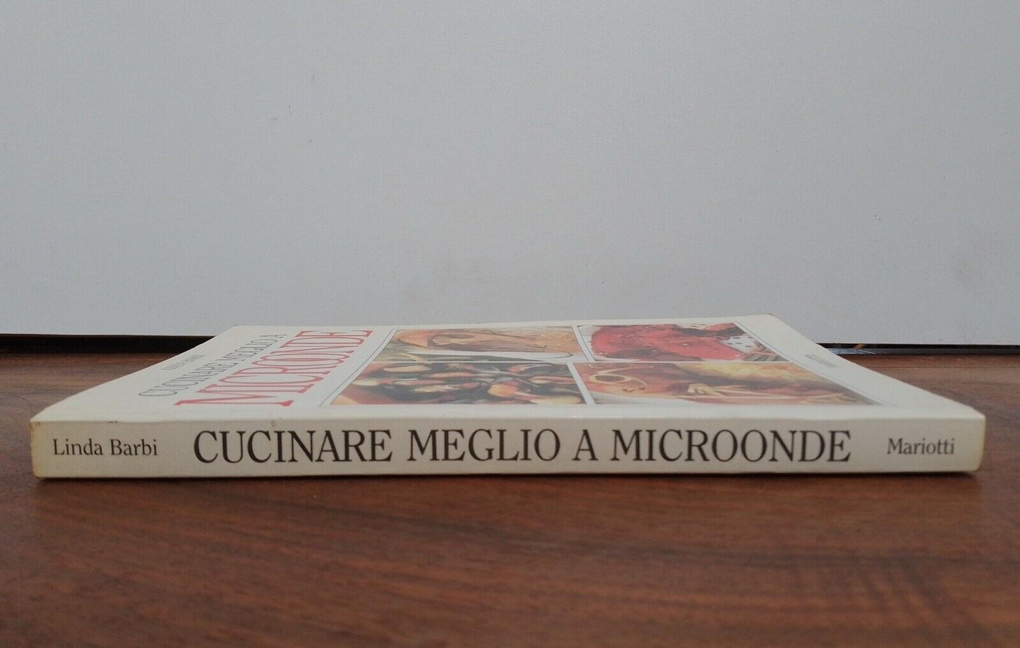 CUCINARE MEGLIO A MICROONDE, L.Barbi, Mariotti 1991