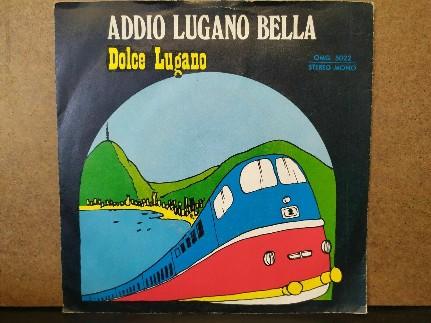 Rino & Monica – Addio Lugano Bella / Dolce Lugano