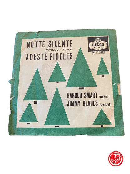 Harold Smart & Jimmy Blades - Adeste Fideles / Notte Silente