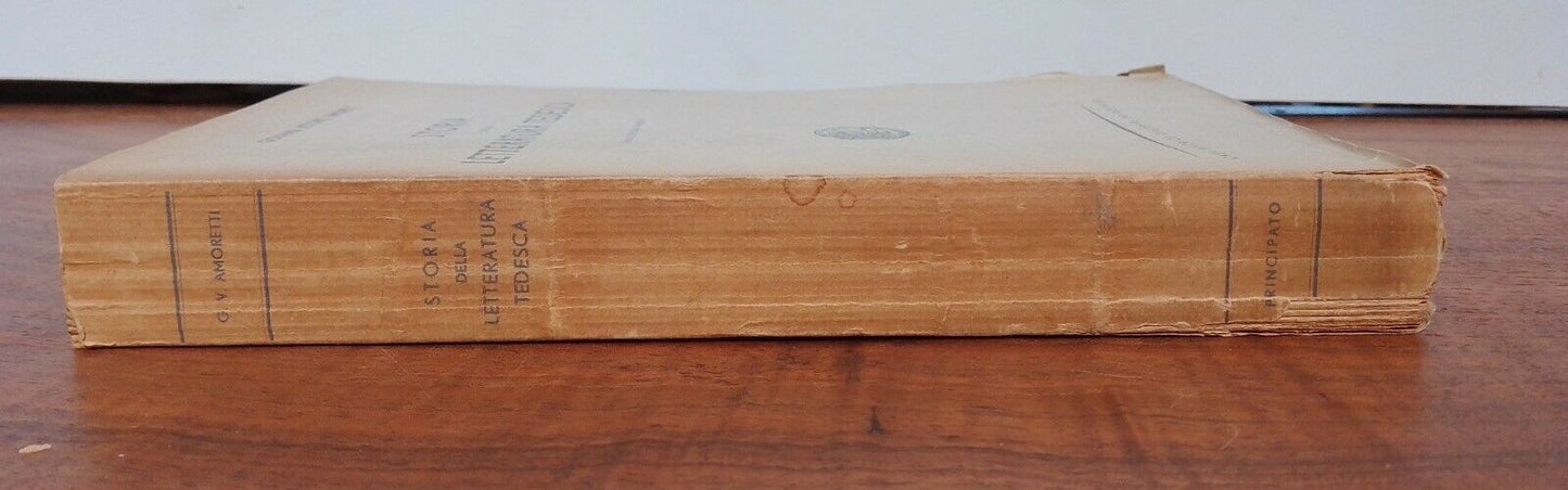 Giovanni Vittorio Amoretti HISTORY OF GERMAN LITERATURE Ed. Principato, 1944