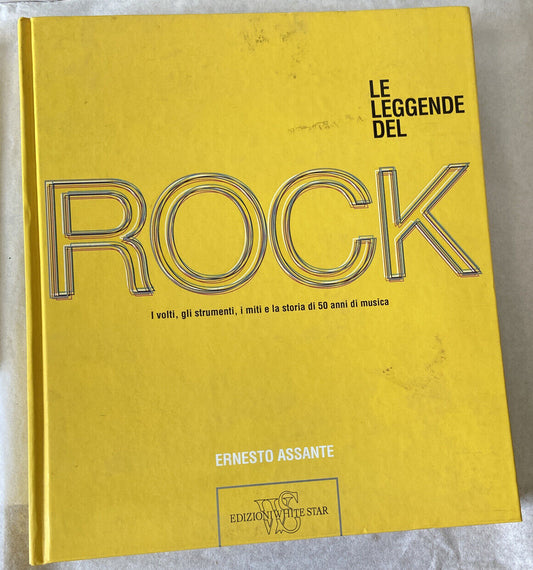 Le Leggende Del Rock Ernesto Assante Edizioni White Star