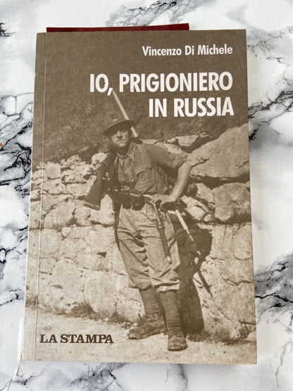 V. Di Michele - Moi, prisonnier en Russie