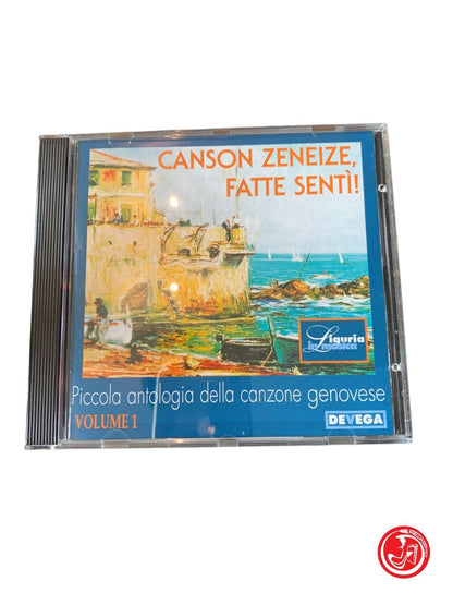 Canson Zeneize, Fatte Senti! - Small Anthology of Genoese Song Vol.1