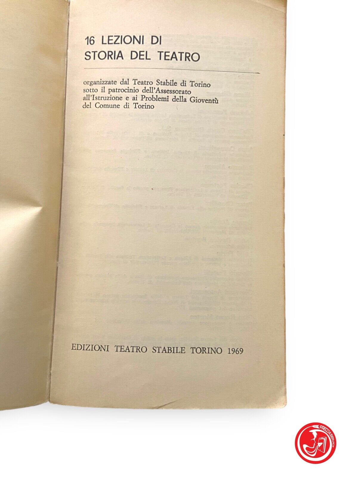 16 LESSONS ON THE HISTORY OF THEATER - EDITIONS TEATRO STABILE TORINO 1969