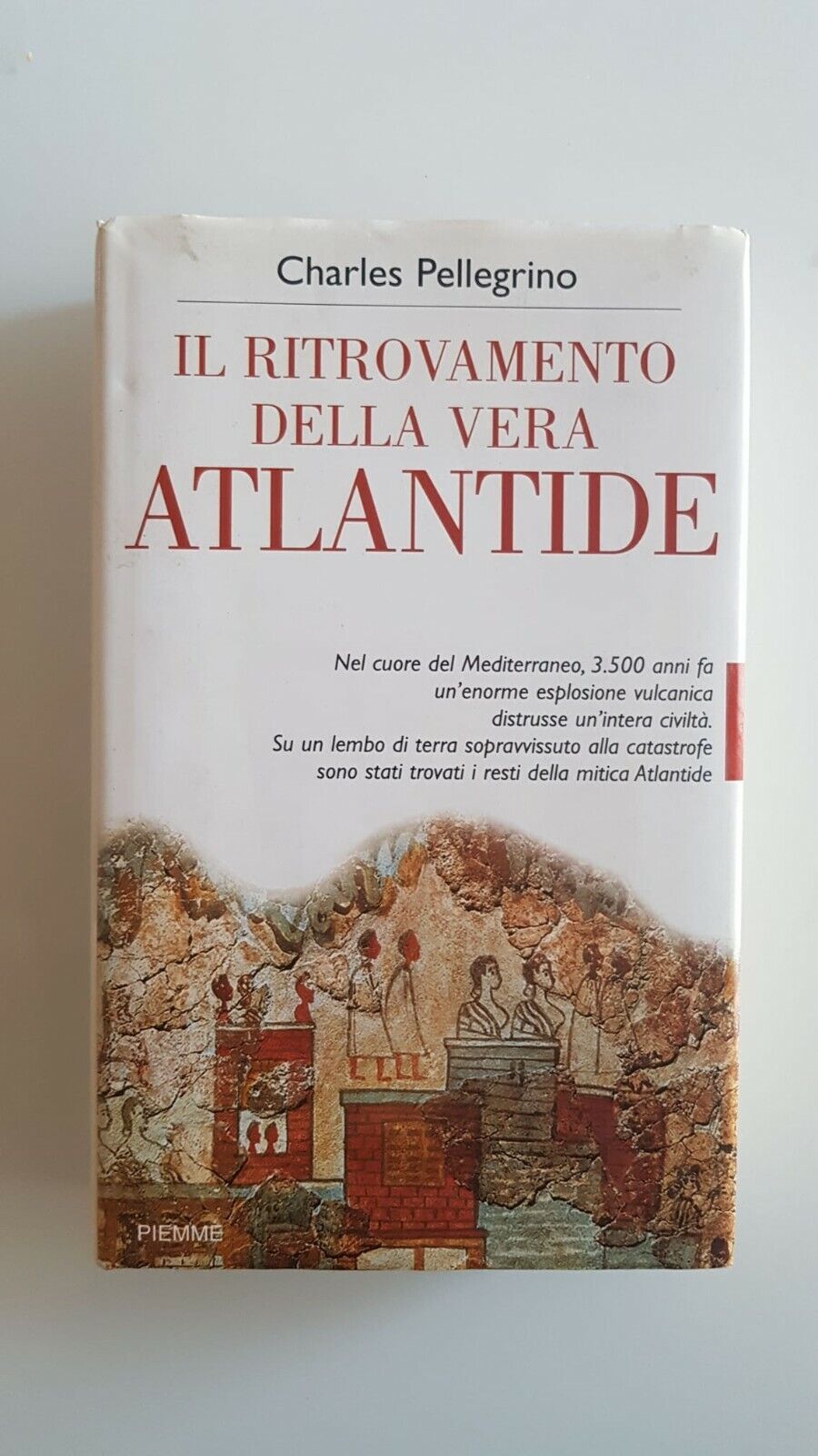 La découverte de la véritable Atlantide - C. Pellegrino