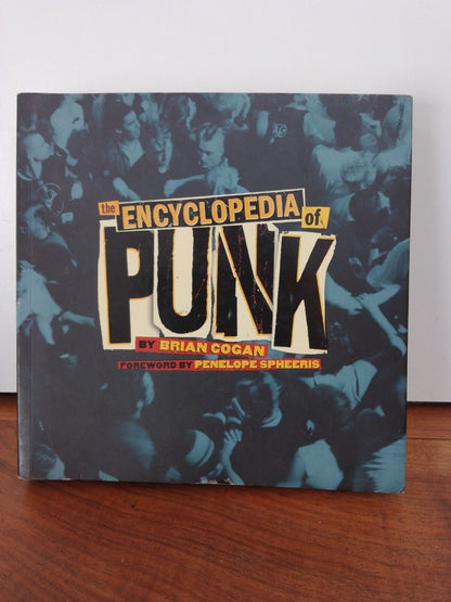 The Enciclopedia of Punk, B. Cogan, Sterling, 2006