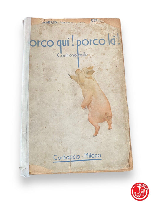 Pig here! pig! - AG Rossi, Corbaccio,