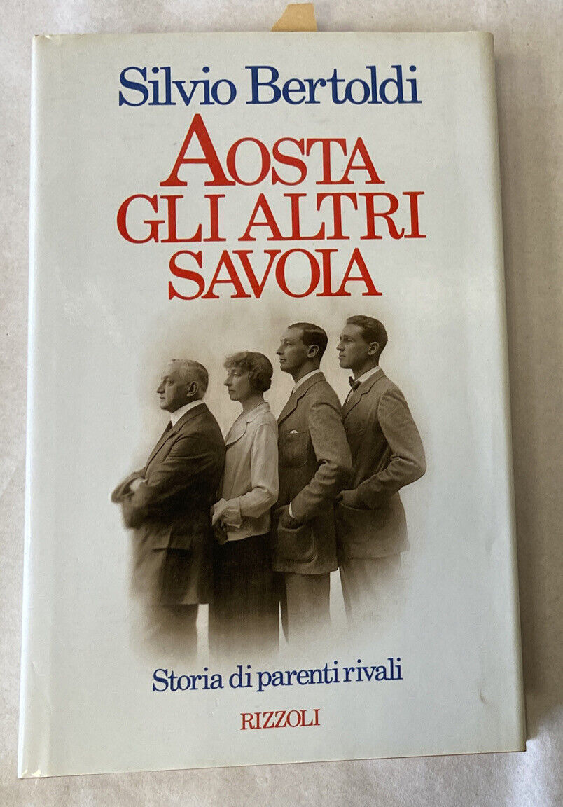 Bertoldi Aosta the others Savoia Rizzoli 1987 1st ed.