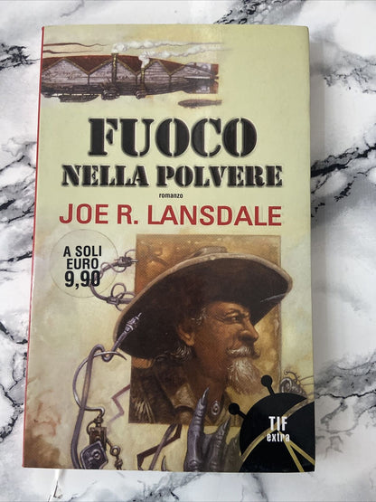 Le feu dans la poussière Joe R. Lansdale Fanucci