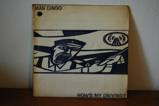 Man Dingo ‎– How's My Driving?