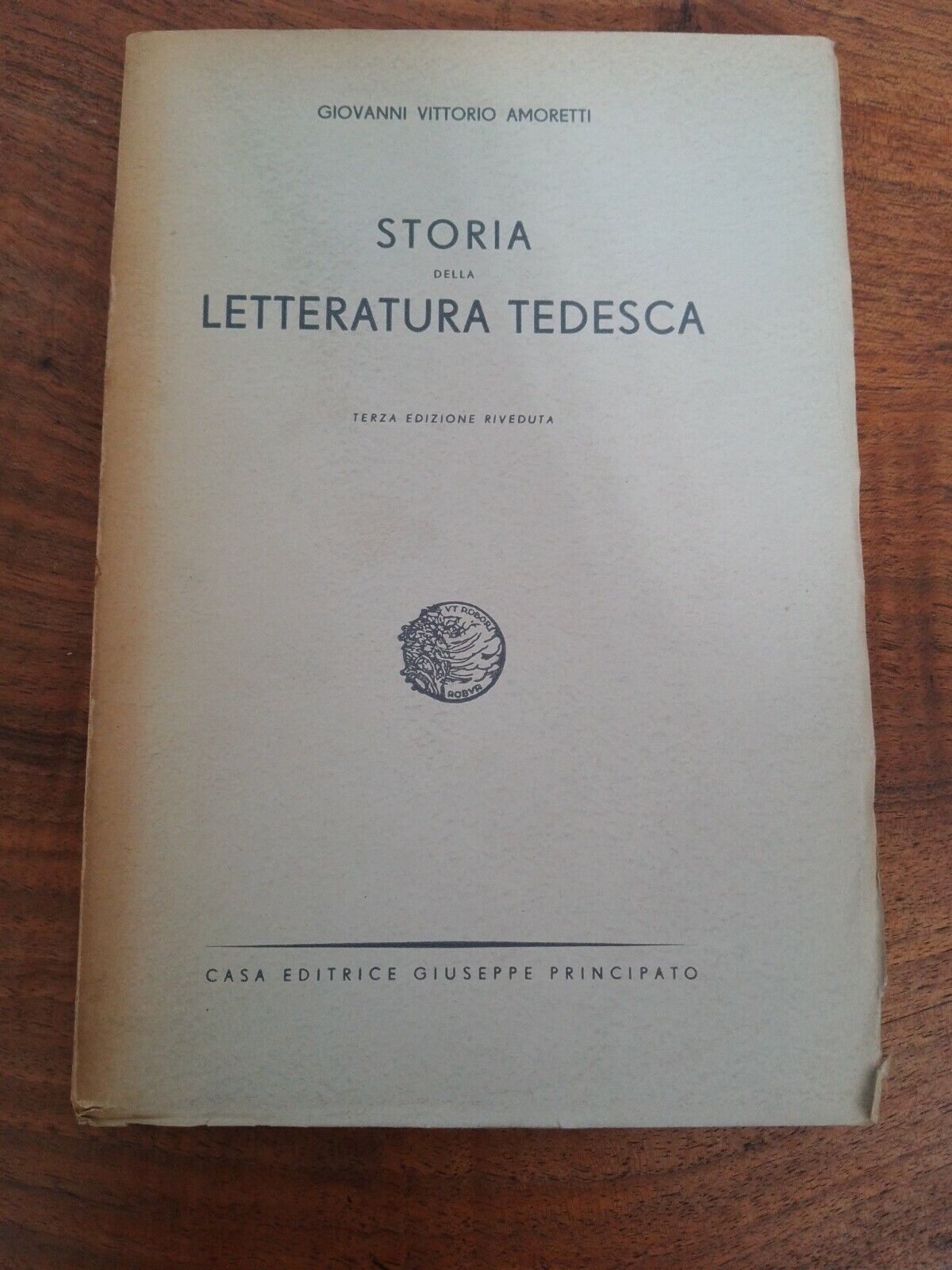 Giovanni Vittorio Amoretti STORIA DELLA LETTERATURA TEDESCA Ed. Principato,1944