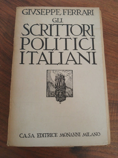 The Italian Political Writers, Giuseppe Ferrari, Ed.Monanni, 1929