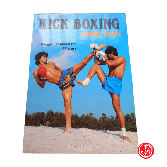 KICK BOXING muay thai. Roger Paschy.