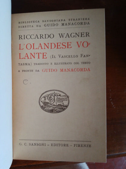 LE FLYING DUTCHMAN (LE VAISSEAU FANTÔME), Riccardo Wagner, Sansoni.