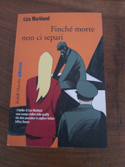 Finché morte non ci separi, L. Marklund, Marsilio 2010