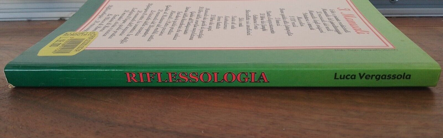 Reflexology, zonal massage - L. Vergassola - ed. Zeus 2000