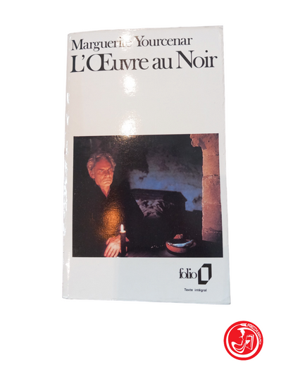 L'Oeuvre au Noir - Marguerite Yourcenar