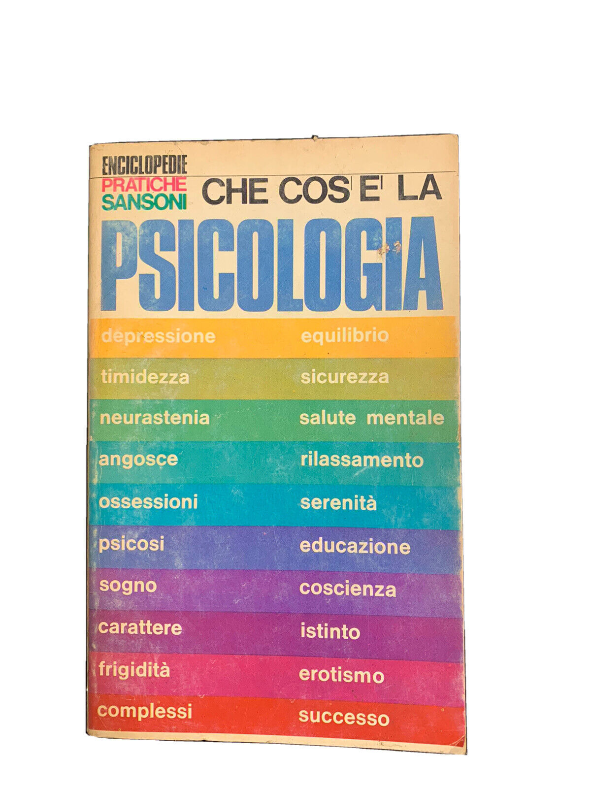 Qu'est-ce que la psychologie - Encyclopédies pratiques Sansoni