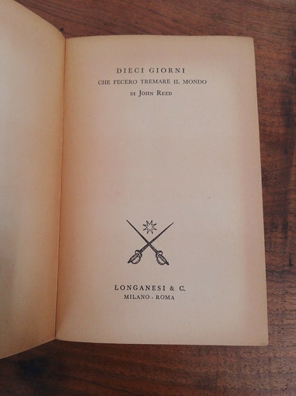 I 10 giorni che fecero tremare il mondo, J. Reed, ed. Integrale Longanesi, 1946