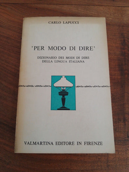 'Per modo di dire', C. Lapucci, Valmartina Ed., 1969 Autografo