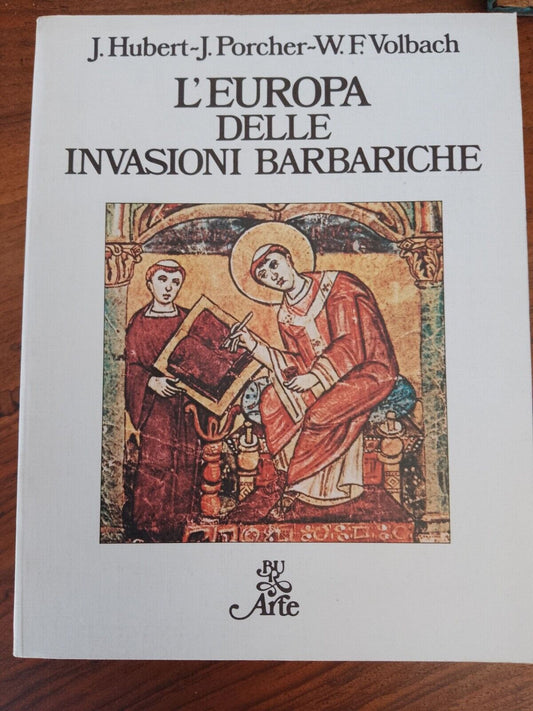 l'Europe des invasions barbares, J. Hubert-Porcher-Volbach, BUR 1980