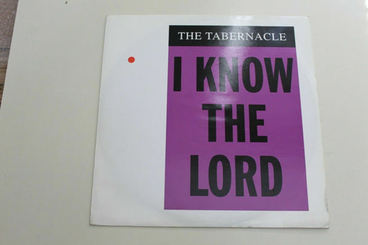 The Tabernacle – I Know The Lord