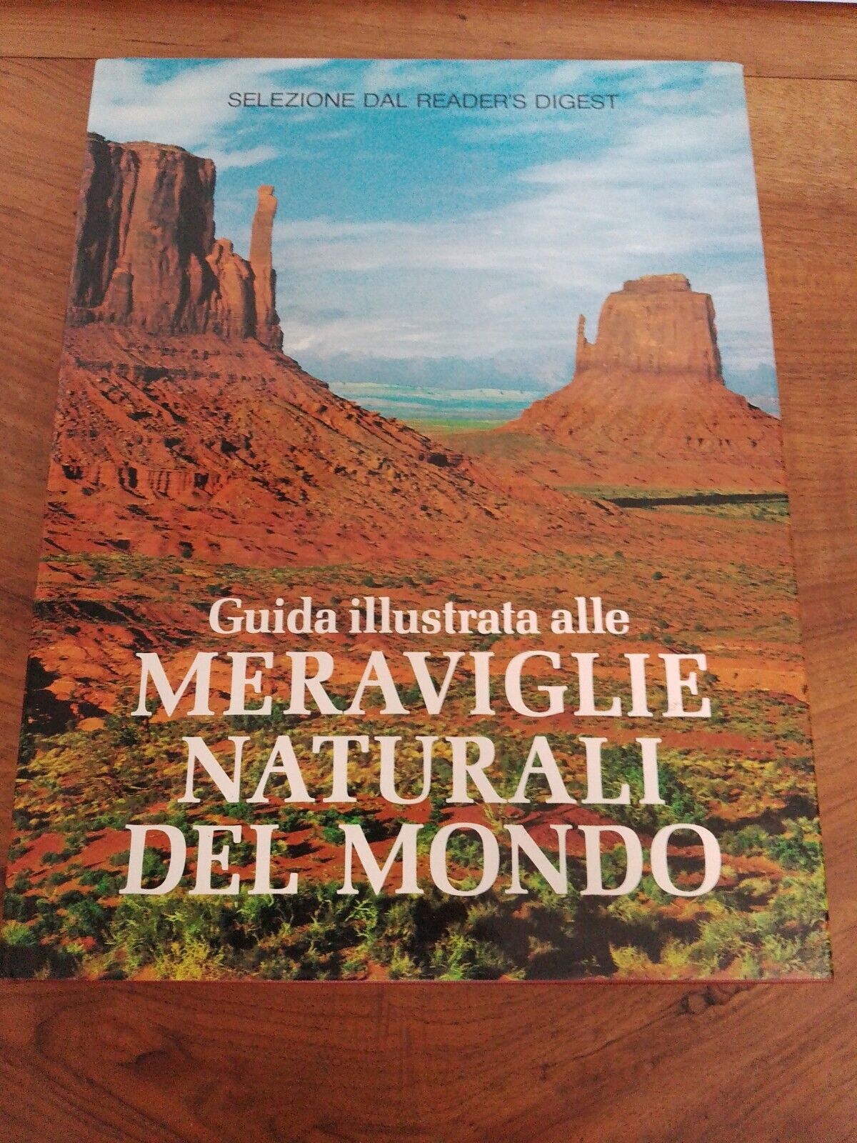 Guida Illustrata alle Meraviglie naturali del Mondo,  Sel. Reader's Digest