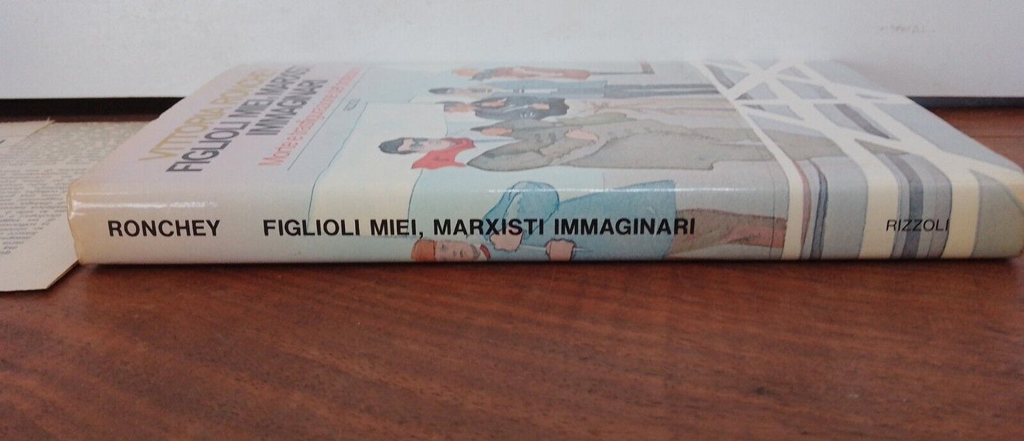 Figlioli miei, Marxisti immaginari, V. Ronchey, BUR, 1975 prima ed.+articolo