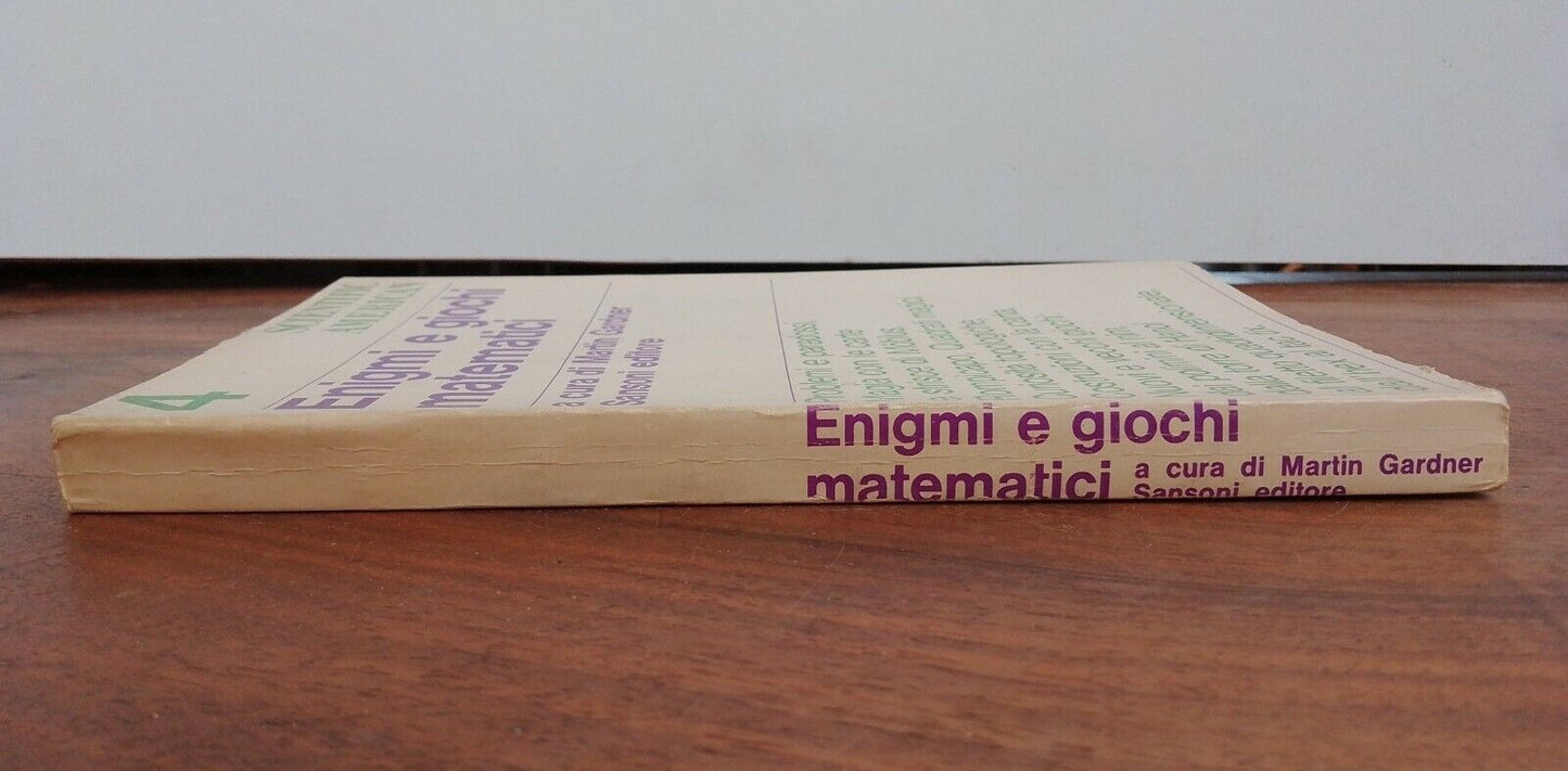 ENIGMI E GIOCHI MATEMATICI 4, Martin Gardner, SANSONI ED., 1967