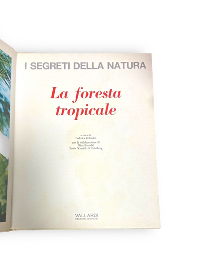 Les secrets de la nature - La forêt tropicale - La prairie et la savane - 2 vol 