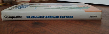 Gli asparagi e l'immortalità dell'anima, A.Campanile, Rizzoli, 1974