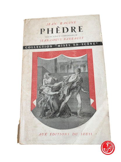 Phèdre - Jean Racine - E'ditions du Seuil 1949