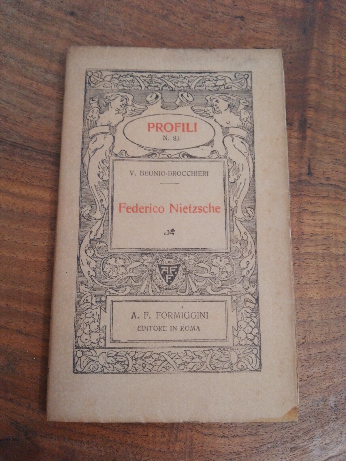 Federico Nietzsche, V.Beonio-Brocchieri, Profils N.83, Formiggini Ed.,1926