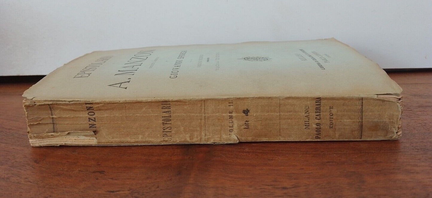 Épistolaire de A.Manzoni, G. Sforza, Volume Deuxième, Carrara Ed., 1883+ article