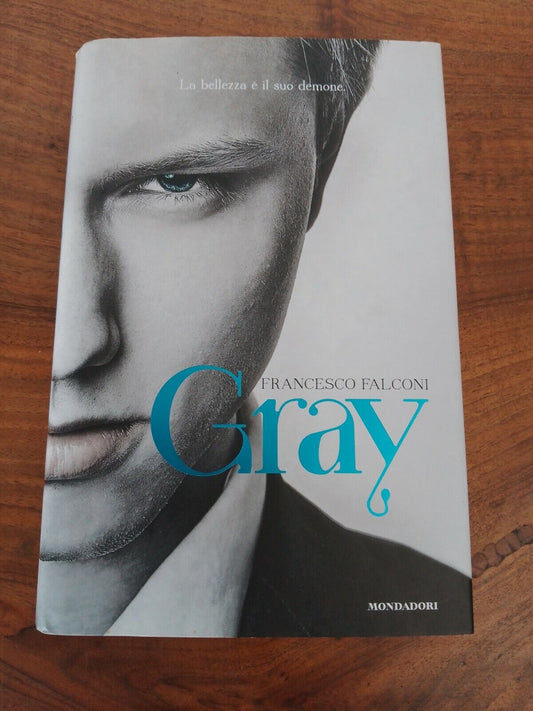 GRAY, F. FALCONI - MONDADORI - 2014