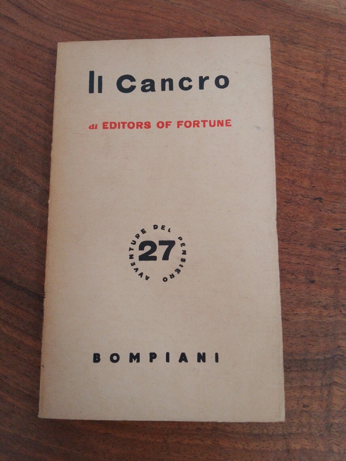 Cancer, by Editors of Fortune, Bompiani, 1944