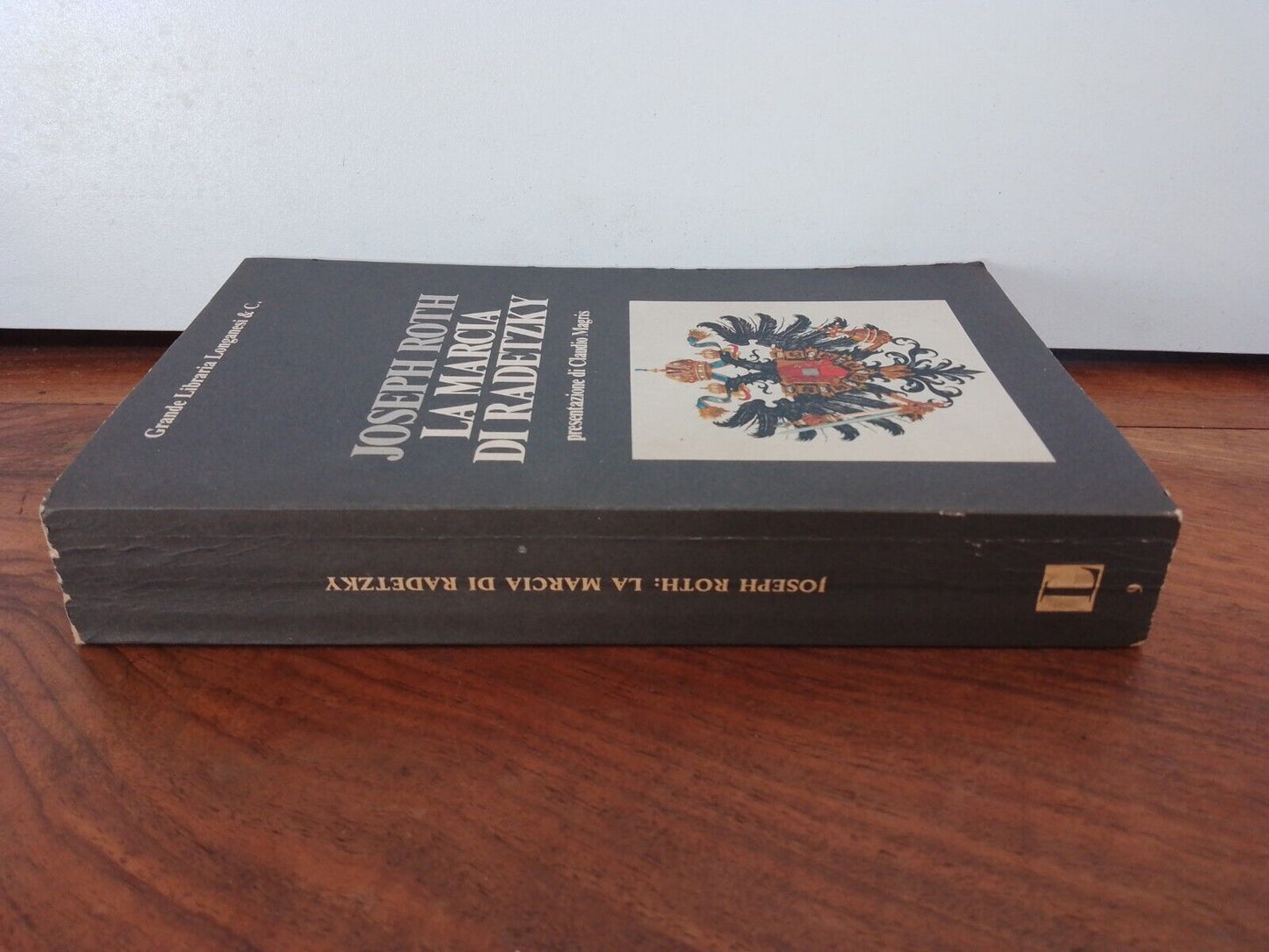 La MARCIA di RADETZKY, J.Roth, Longanesi 1974 presentazione di Claudio Magris