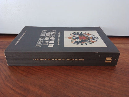 La MARCIA di RADETZKY, J.Roth, Longanesi 1974 presentazione di Claudio Magris