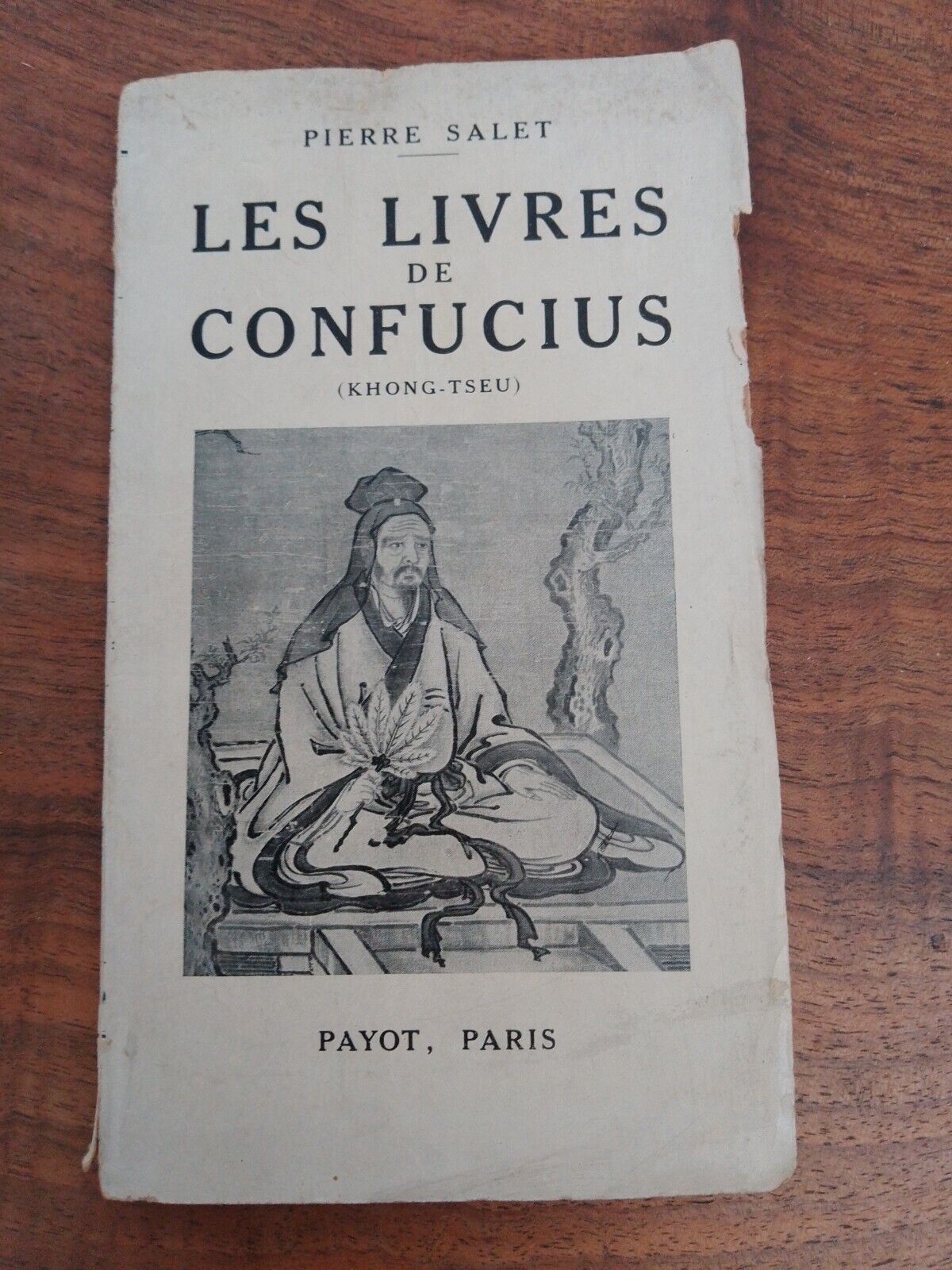 Les Livres de Confucius, P. Salet, Payot, 1923