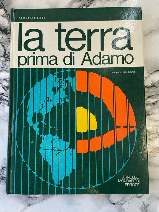 Libro - La terra prima di Adamo - Mondadori - Torino Piemonte storia