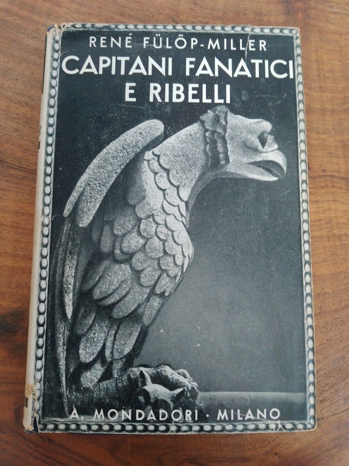 FANATIC AND REBEL CAPTAINS, FULOP-MILLER, "The trails", MONDADORI 1936