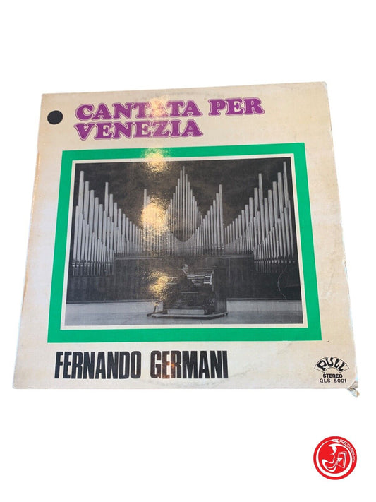 Fernando Germani - Cantate Pour Venise