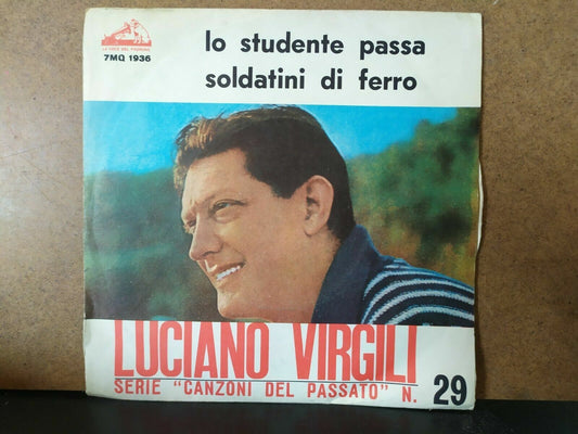 Luciano Virgili - L'étudiant passe / Soldats de fer 