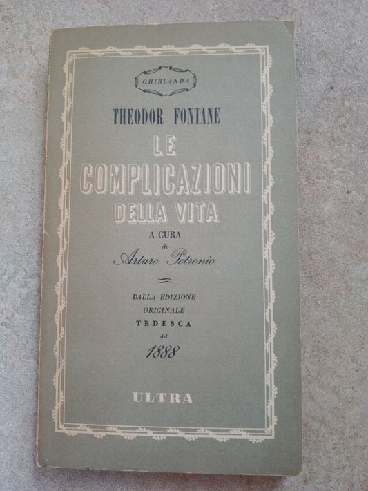 Le complicazioni della vita - Theodor Fontane - Ultra + articolo