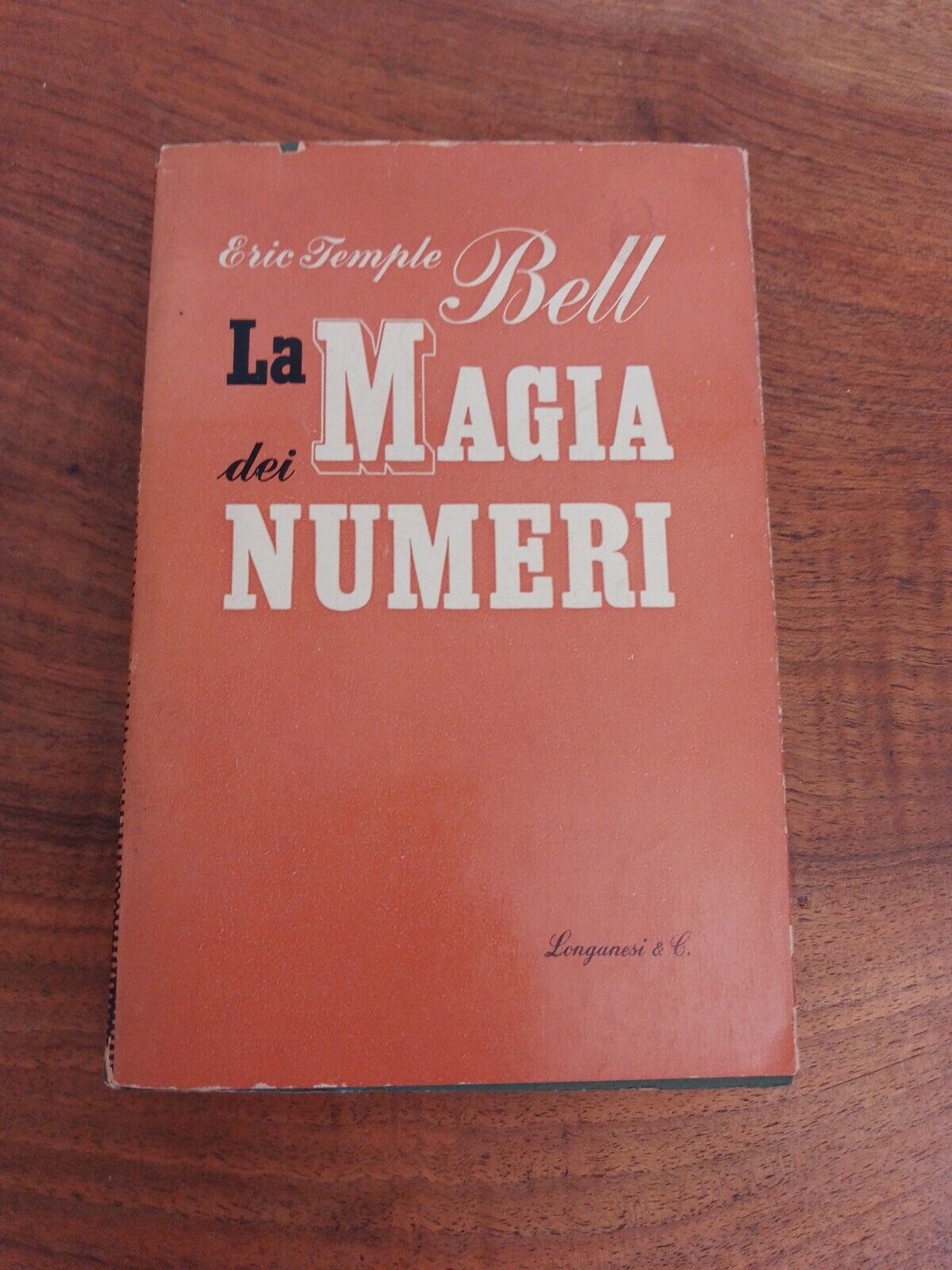 La magia dei numeri, E. T. Bell, Longanesi 1949